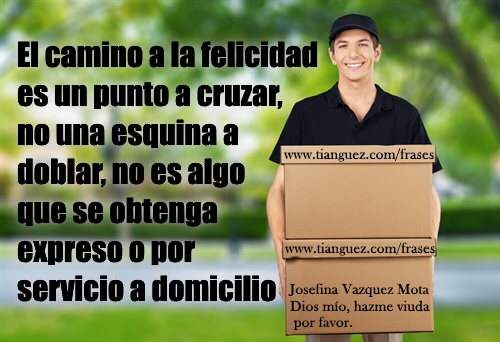 Camino a la felicidad